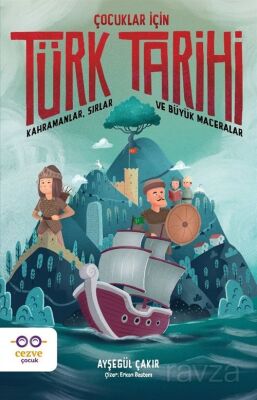 Çocuklar İçin Türk Tarihi - 1