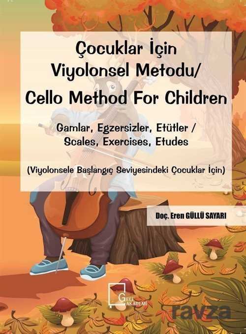 Çocuklar İçin Viyolonsel Metodu / Cello Method For Children - 1