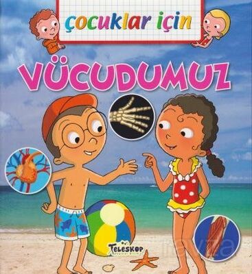 Çocuklar İçin Vücudumuz - 1