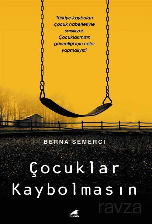 Çocuklar Kaybolmasın - Kara Karga Yayınları