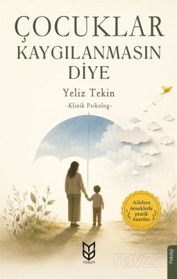 Çocuklar Kaygılanmasın Diye - 1