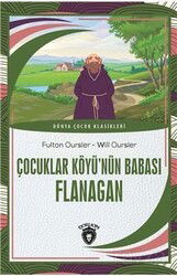 Çocuklar Köyü'nün Babası Flanagan - Dorlion Yayınevi