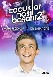 Çocuklar Nasıl Başarır 2 - Alfa Yayınları