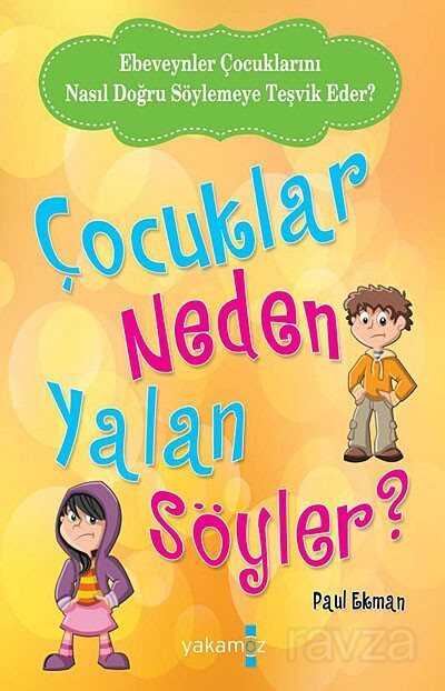 Çocuklar Neden Yalan Söyler? - Yakamoz Yayıncılık