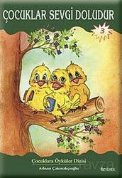 Çocuklar Sevgi Doludur - Özyürek Yayınevi