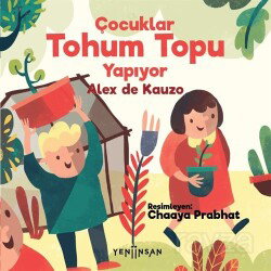 Çocuklar Tohum Topu Yapıyor - Yeni İnsan Yayınevi