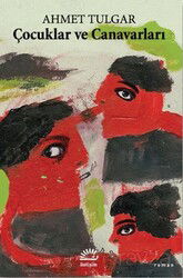Çocuklar ve Canavarları - İletişim Yayınları