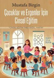Çocuklar ve Ergenler için Cinsel Eğitim - Cinius Yayınları