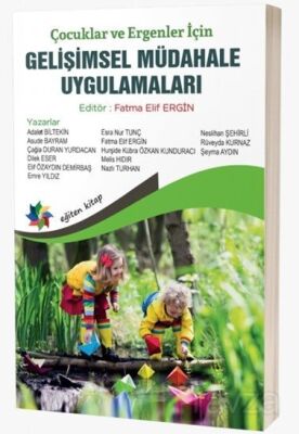 Çocuklar ve Ergenler İçin Gelişimsel Müdahale Uygulamaları - 1