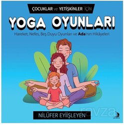 Çocuklar ve Yetişkinler İçin Yoga Oyunları - Genç Destek Kitap
