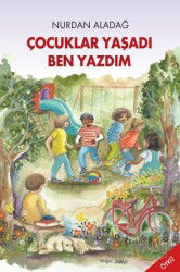 Çocuklar Yaşadı Ben Yazdım - Tunç Yayıncılık