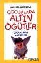 Çocuklara Altın Öğütler - Ahsen Yayınları