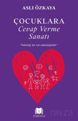 Çocuklara Cevap Verme Sanatı - 1