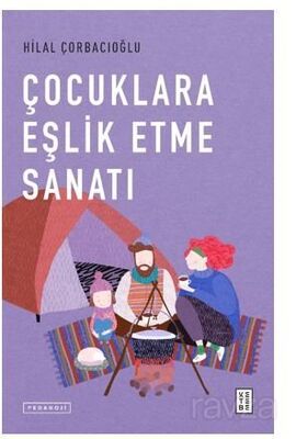 Çocuklara Eşlik Etme Sanatı - 1