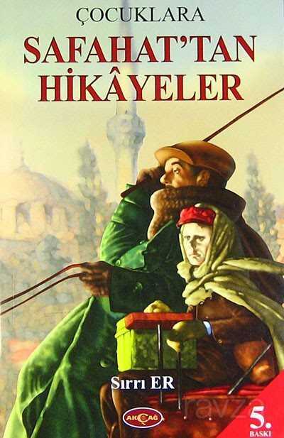 Çocuklara Safahat'tan Hikayeler - Akçağ Yayınları