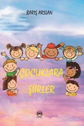 Çocuklara Şiirler - Siyah Beyaz Yayınları