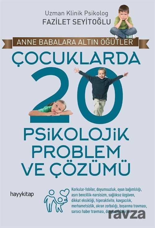Çocuklarda 20 Psikolojik Problem ve Çözümü - Hayy Kitap