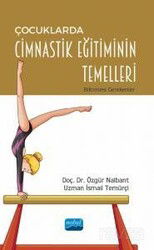 Çocuklarda Cimnastik Eğitiminin Temelleri - Nobel Yayın Dağıtım
