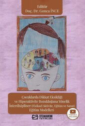Çocuklarda Dikkat Eksikliği ve Hiperaktivite Bozukluğuna Yönelik İnterdisipliner (Fiziksel Aktivite, - Efe Akademi Yayınları