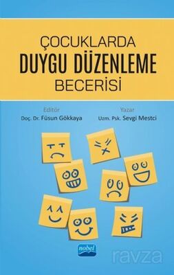 Çocuklarda Duygu Düzenleme Becerisi - 1