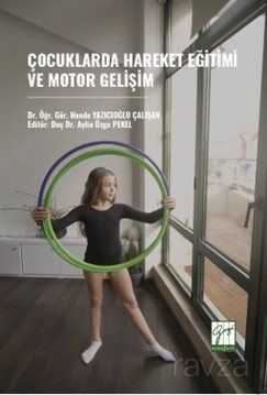 Çocuklarda Hareket Eğitimi ve Motor Gelişim - 1