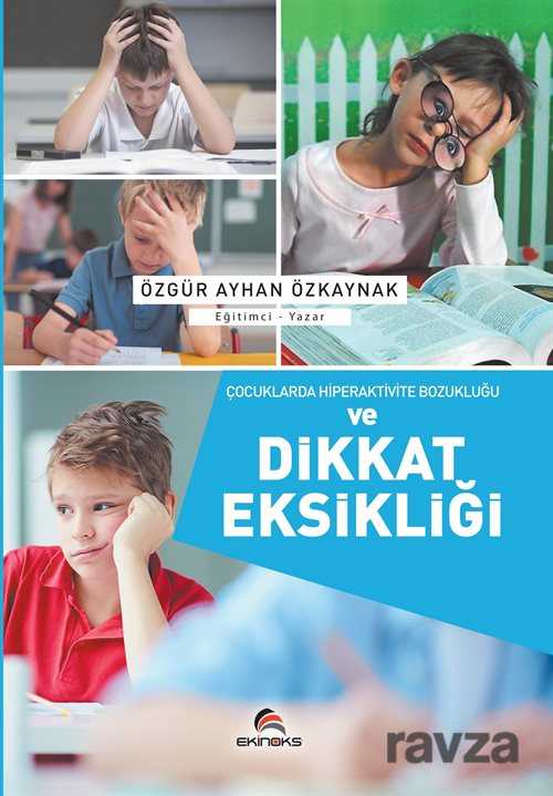Çocuklarda Hiperaktive Bozukluğu ve Dikkat Eksikliği - Ekinoks Yayın Grubu