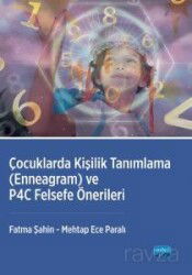 Çocuklarda Kişilik Tanımlama - Enneagram ve P4c Felsefe Önerileri - Nobel Yayın Dağıtım