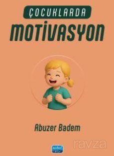 Çocuklarda Motivasyon - 1
