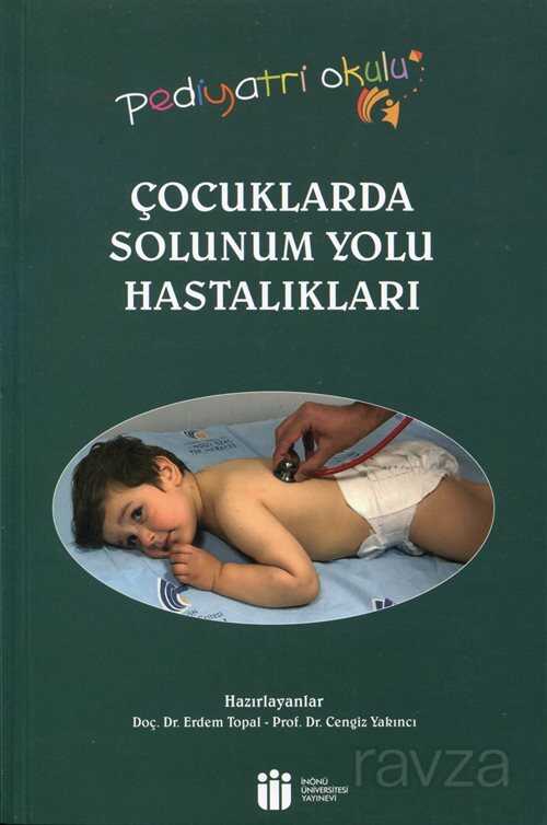 Çocuklarda Solunum Yolu Hastalıkları - İnönü Üniversitesi Yayınevi