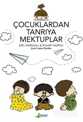 Çocuklardan Tanrıya Mektuplar - 1