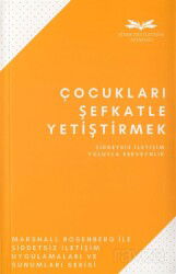 Çocukları Şefkatle Yetiştirmek - Remzi Kitabevi