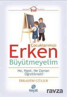 Çocuklarımızı Erken Büyütmeyelim - 1