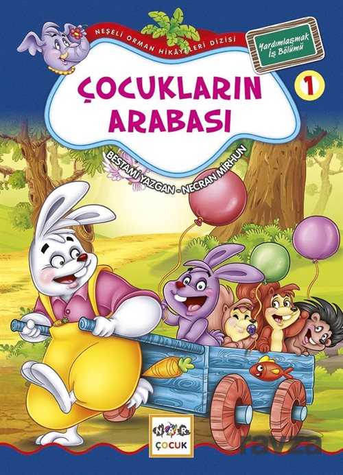 Çocukların Arabası / Neşeli Orman Hikayeleri (Büyük Boy) - Nar Yayınları