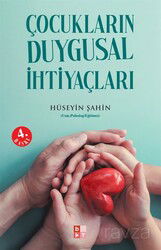 Çocukların Duygusal İhtiyaçları - Babıali Kültür Yayıncılığı