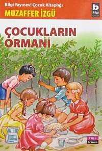 Çocukların Ormanı - Bilgi Yayınevi Çocuk Kitapları