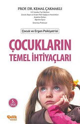 Çocukların Temel İhtiyaçları - Çelik Yayınevi