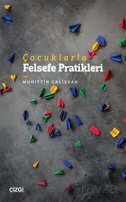 Çocuklarla Felsefe Pratikleri - 1