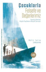 Çocuklarla Felsefe ve Değerlerimiz - Eskiyeni Yayınları