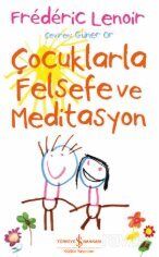 Çocuklarla Felsefe ve Meditasyon - 1