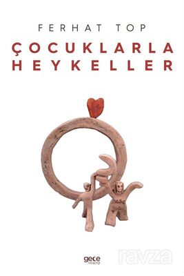 Çocuklarla Heykeller - 1