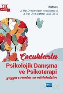 Çocuklarla Psikolojik Danışma ve Psikoterapi - 1