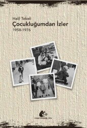 Çocukluğumdan İzler (1958-1976) - Meşe Kitaplığı