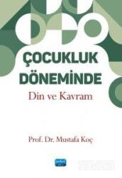 Çocukluk Döneminde Din ve Kavram - Nobel Yayın Dağıtım