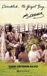 Çocukluk... Ne Güzel Şey... - Epsilon Yayınları