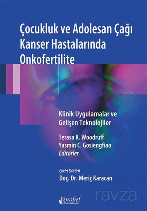 Çocukluk ve Adolesan Çağı Kanser Hastalarında Onkofertilite - 1