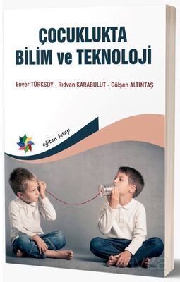 Çocuklukta Bilim ve Teknoloji - 1