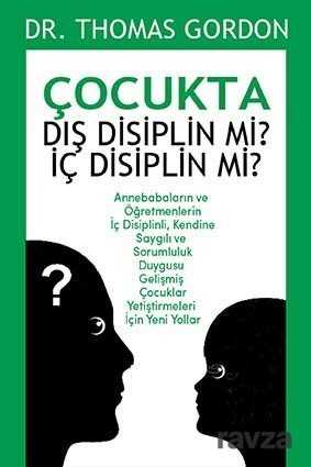 Çocukta Dış Disiplin mi? İç Disiplin mi? - Agora Kitaplığı