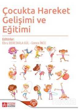 Çocukta Hareket Gelişimi ve Eğitimi - Pegem Akademi Yayıncılık