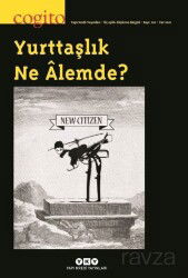 Cogito 102 Yurttaşlık Ne Âlemde? - Yapı Kredi Yayınları (Dergi)