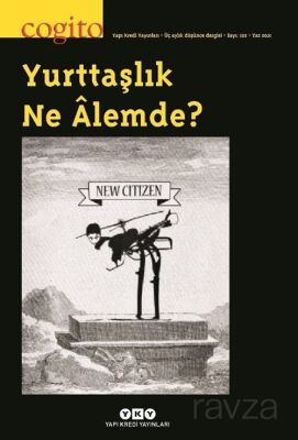 Cogito 102 Yurttaşlık Ne Âlemde? - 1